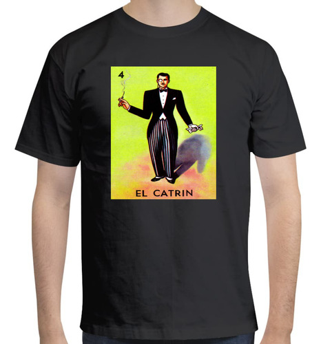 Playera Diseño Carta De Lotería - El Catrín - Juego