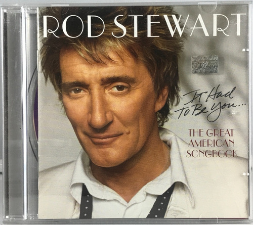 Rod Stewart - It Had To Be You The Great American Songbook