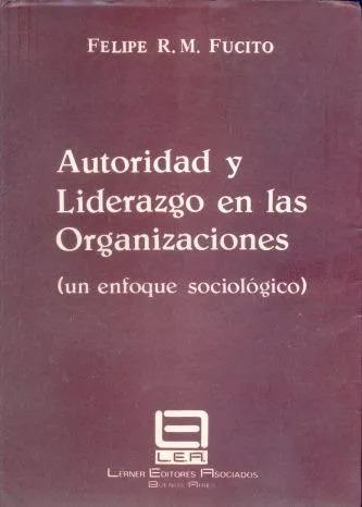 Autoridad Y Liderazgo En Las Organizaciones