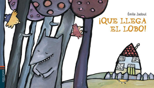 !que Llega El Lobo! De Jadoul Émile