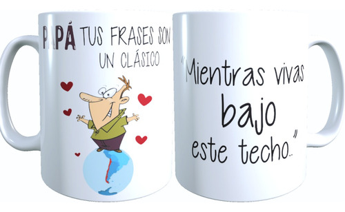 Taza Regalo Día Padre Papa Frase Chilena Bajo Este Techo.. 