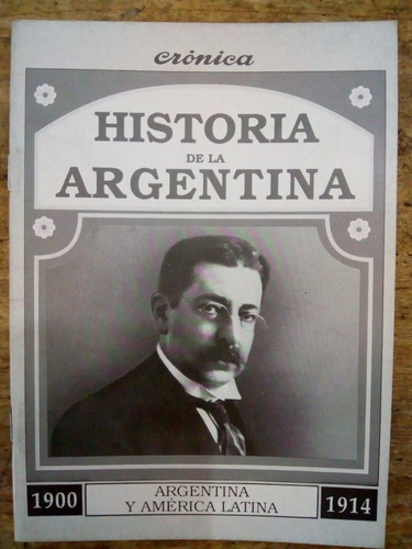 Historia De La Argentina 1900-1914 Argentina Y America 