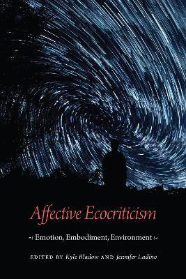 Libro Affective Ecocriticism : Emotion, Embodiment, Envir...