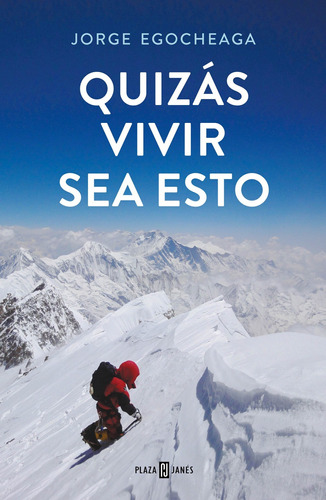 Libro Quizás Vivir Sea Esto - Egocheaga Rodriguez, Jorge