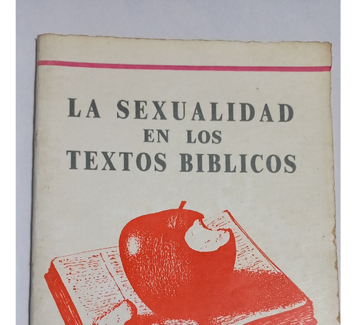 Sexualidad En Los Textos Bíblicos José Severino Croatto