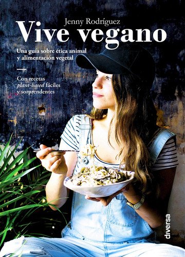 Vive Vegano Rodriguez Fernandez, Jenny Diversa Ediciones