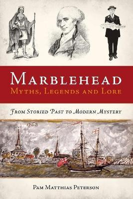 Libro Marblehead Myths, Legends And Lore : From Storied P...