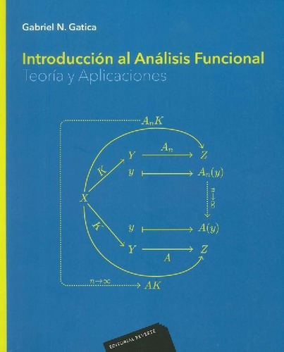 Libro Introducción Al Análisis Funcional De Gabriel N. Gatic