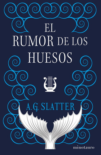 El Rumor De Los Huesos, De A. G. Slatter. Editorial Minotauro, Tapa Blanda En Español