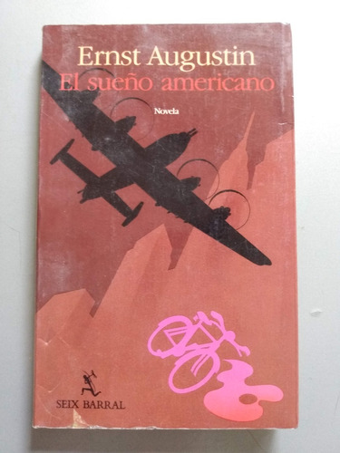 Ernst Augustin El Sueño Americano