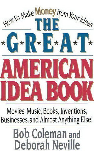 The Great American Idea Book, De Bob Coleman. Editorial Ww Norton Co, Tapa Blanda En Inglés