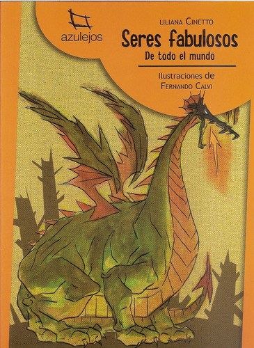 Seres Fabulosos De Todo El Mundo (2da.ed.) - Azulejos Nara