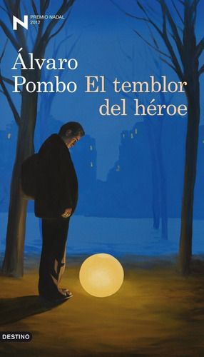 Temblor Del Heroe Premio Nadal 2012 - Pombo,alvaro