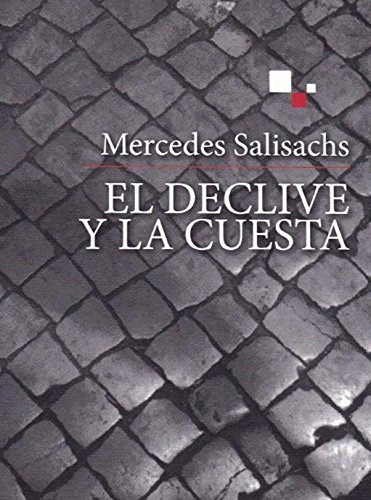 Libro El Declive Y La Cuesta De Mercedes  Salisachs Roviralt