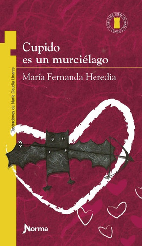 Cupido Es Un Murcielago - María Fernanda Heredia