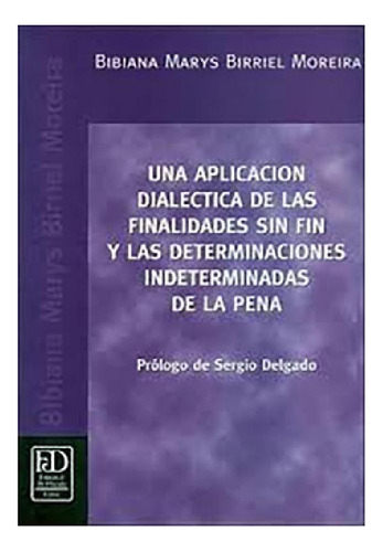 Libro - Una Aplicacion Dialectica De Las Finalidades Sin Fi