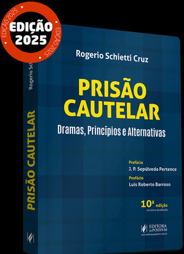 Prisao Cautelar - Dramas Princípios E Alternativas - 10 Edição 2025 Juspodivm
