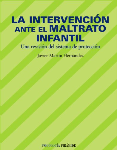 Libro La Intervención Ante El Maltrato Infantil De Martín He