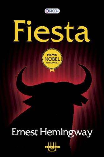 Fiesta - Ernest Hemingway