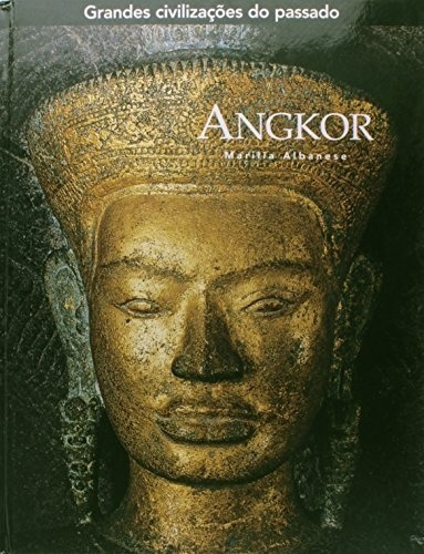 Angkor - Grandes Civilizações Do Passado, De Marilia Albanese. Editora Folio, Capa Dura Em Português, 2006