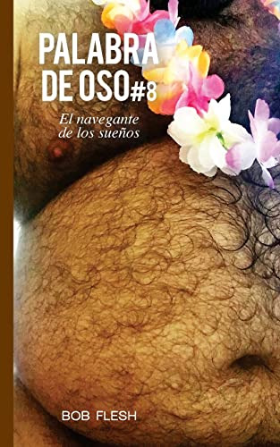 El Navegante De Los Sueños: Volume 8 -palabra De Oso-