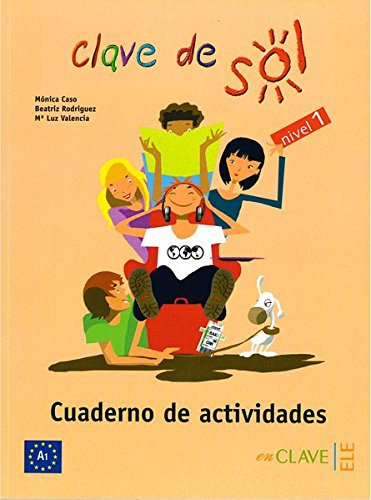 Clave De Sol 1 - Cuaderno De Actividades 1 -a1-: Vol 1