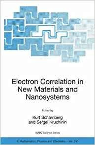 Electron Correlation In New Materials And Nanosystems (nato 
