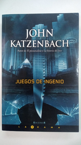 Juegos De Ingenio - John Katzenbach - Formato Grande