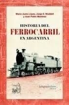 Historia Del Ferrocarril En Argentina: La Política Ferroviar