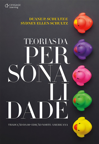 Teorias da personalidade, de Schultz, Duane. Editorial Cengage Learning Edições Ltda., capa mole em português, 2015