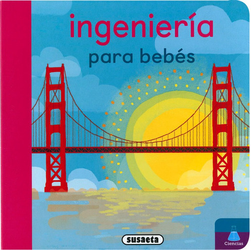 Ingenierãâa Para Bebãâ©s, De Ediciones, Susaeta. Editorial Susaeta En Español