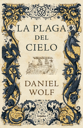 La Plaga Del Cielo  (tapa Dura) Saga De Los Fleury- D Wolf *