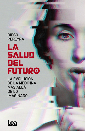 La Salud Del Futuro - Diego Pereyra