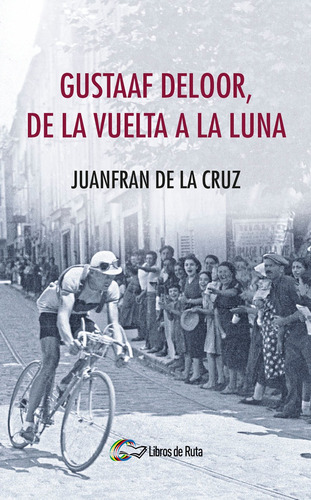 Gustaaf Deloor, De La Vuelta A La Luna