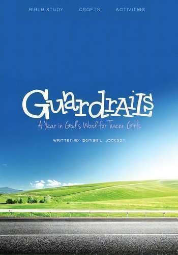 Guardrails, De Denise L Jackson. Editorial Createspace Independent Publishing Platform, Tapa Blanda En Inglés