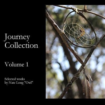 Journey Collection Volume 1 : Selected Works By Nate Long...