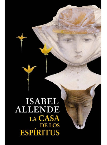 La Casa De Los Espíritus / Isabel Allende / Plaza Janés