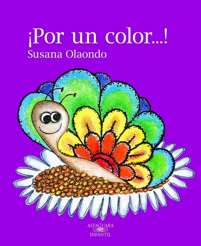 Por Un Color...! - Susana Olaondo