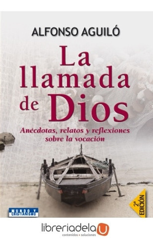 La Llamada De Dios, De Aguiló Pastrana, Alfonso. Editorial Ediciones Palabra, S.a., Tapa Blanda En Español