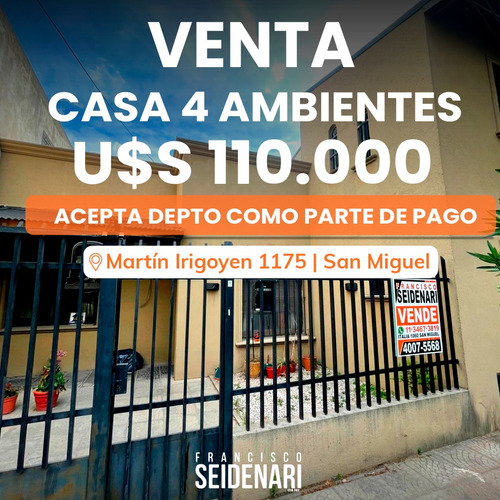 Venta Casa 4 Ambientes  San Miguel 