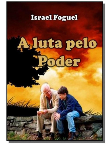 A Luta Pelo Poder