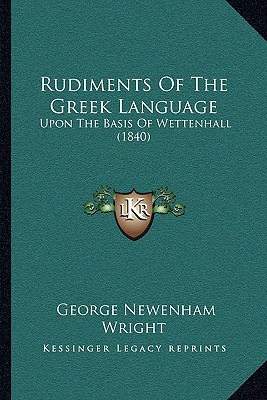 Libro Rudiments Of The Greek Language: Upon The Basis Of ...