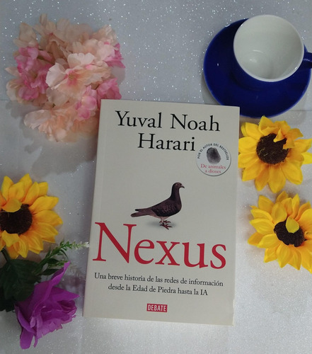 Nexus: La Evolución De Las Redes De Información - Harari
