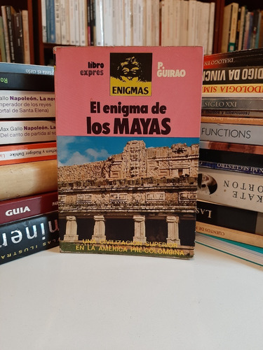 El Enigma De Los Mayas, P. Guirao, Wl.