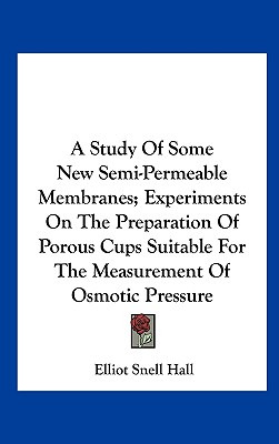 Libro A Study Of Some New Semi-permeable Membranes; Exper...