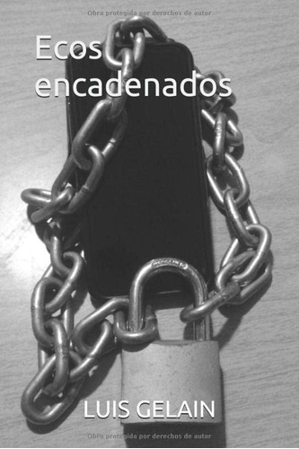 Libro: Ecos Encadenados (spanish Edition)