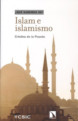 Libro Islam E Islamismo - De La Puente Gonzalez, Cristina