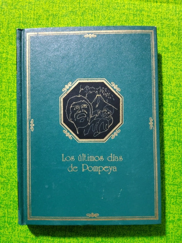 Los Ultimos Días De Pompeya E. Bulwer Lytton