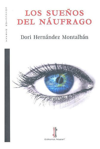 Los Sueãâ±os Del Nãâ¡ufrago, De Hernández Montalbán, Dori. Editorial Nazarí S.l., Tapa Blanda En Español