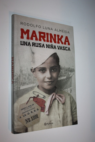 Marinka Una Rusa Niña Vasca - Rodolfo Luna Almeida Flamante